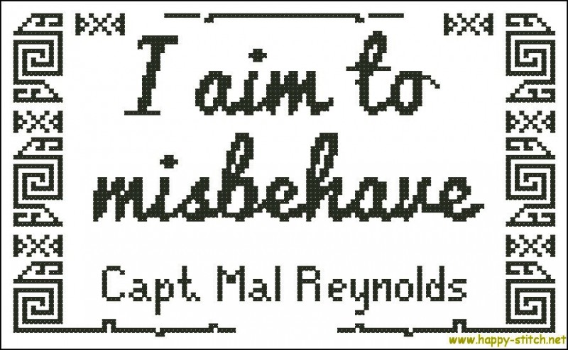 Cross stitch pattern with the quote "I aim to misbehave" from the movie Serenity.