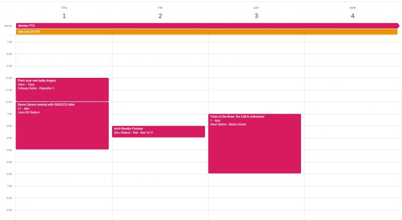 Keeping organized, the convention-goers edition: Screenshot of my Google Calendar for Gen Con 2019 - there's only four events in it.